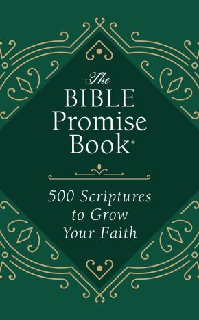 The Bible Promise Book: 500 Scriptures to Grow Your Faith