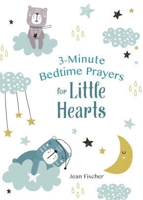 3-Minute Bedtime Prayers for Little Hearts (3-Minute Devotions) *Scratch & Dent*