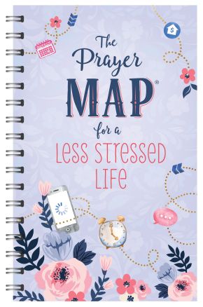 The Prayer Map for a Less Stressed Life (Faith Maps)
