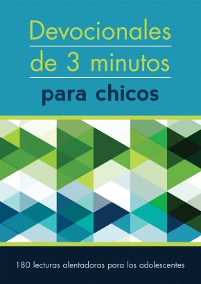 Devocionales de 3 minutos para chicos: 180 lecturas inspiradoras para adolescentes (3-Minute Devotions) (Spanish Edition)