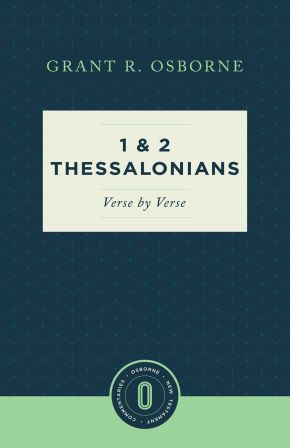 1 & 2 Thessalonians Verse by Verse (Osborne New Testament Commentaries)