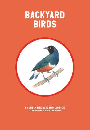 Backyard Birds: An Urban Birdwatching Logbook *Scratch & Dent*