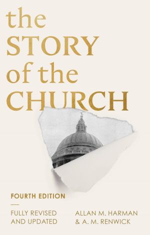 The Story of the Church: 4th edition