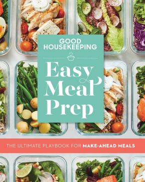 Good Housekeeping Easy Meal Prep: The Ultimate Playbook for Make-Ahead Meals *Scratch & Dent*