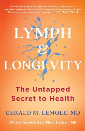 Lymph & Longevity: The Untapped Secret to Health *Scratch & Dent*