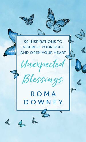 Unexpected Blessings: 90 Inspirations to Nourish Your Soul and Open Your Heart *Scratch & Dent*