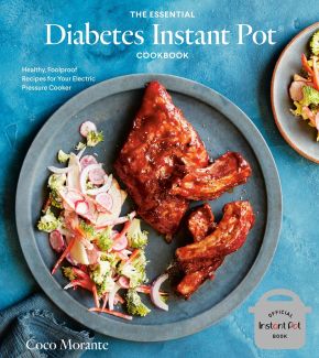 The Essential Diabetes Instant Pot Cookbook: Healthy, Foolproof Recipes for Your Electric Pressure Cooker *Scratch & Dent*