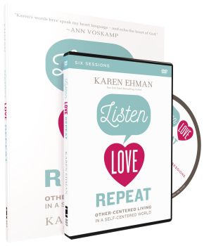 Listen, Love, Repeat Study Guide with DVD: Other-Centered Living in a Self-Centered World