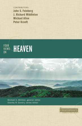 Four Views on Heaven (Counterpoints: Bible and Theology)
