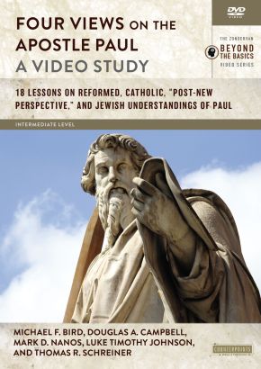 Four Views on the Apostle Paul, A Video Study: 18 Lessons on Reformed, Catholic, 'Post-New Perspective,' and Jewish Understandings of Paul