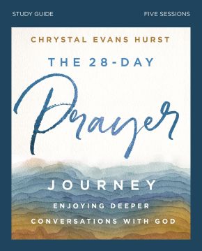 The 28-Day Prayer Journey Study Guide: Enjoying Deeper Conversations with God *Scratch & Dent*