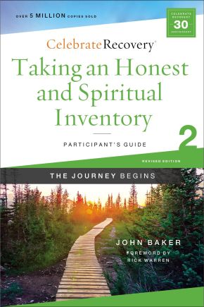 Taking an Honest and Spiritual Inventory Participant's Guide 2: A Recovery Program Based on Eight Principles from the Beatitudes (Celebrate Recovery)