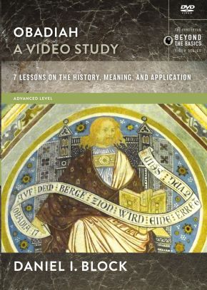 Obadiah, A Video Study: 7 Lessons on History, Meaning, and Application