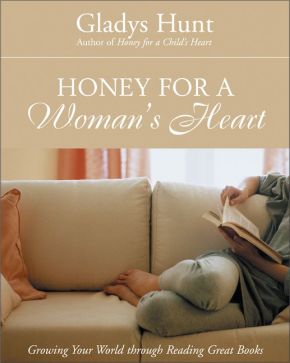Honey for a Woman's Heart: Growing Your World through Reading Great Books *Scratch & Dent*