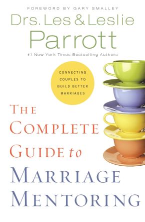 The Complete Guide to Marriage Mentoring: Connecting Couples to Build Better Marriages