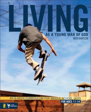 Living as a Young Man of God: An 8-Week Curriculum for Middle School Guys (Youth Specialties (Paperback))