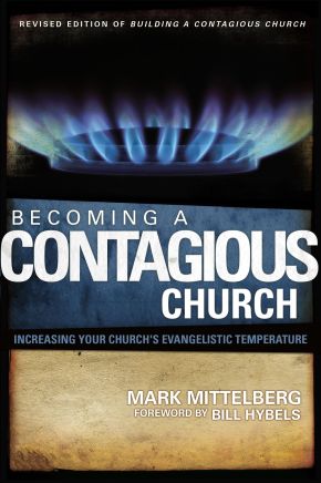 Becoming a Contagious Church: Increasing Your Church's Evangelistic Temperature *Scratch & Dent*