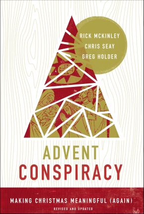 Advent Conspiracy: Making Christmas Meaningful (Again) *Scratch & Dent*