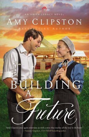 Building a Future (An Amish Legacy Novel)