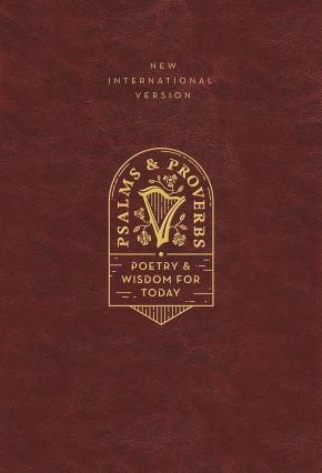 NIV, Psalms and Proverbs, Leathersoft over Board, Burgundy, Comfort Print: Poetry and Wisdom for Today