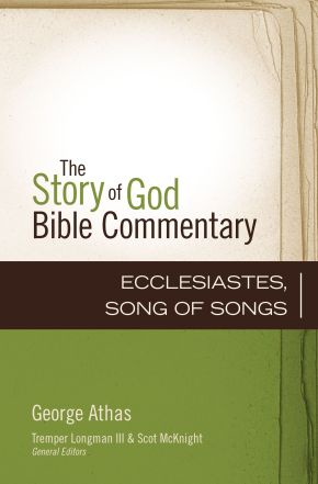 Ecclesiastes, Song of Songs (16) (The Story of God Bible Commentary)