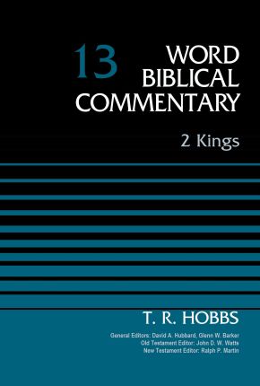 2 Kings, Volume 13 (13) (Word Biblical Commentary)