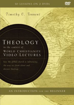 Theology in the Context of World Christianity Video Lectures: How the Global Church Is Influencing the Way We Think about and Discuss Theology