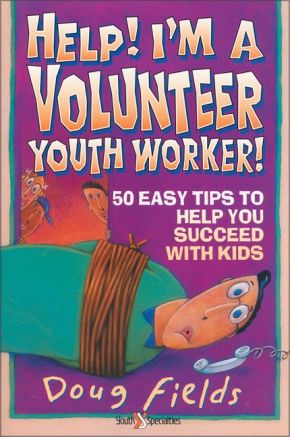 Help! I'm a Volunteer Youth Worker