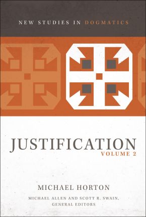 Justification, Volume 2 (2) (New Studies in Dogmatics)