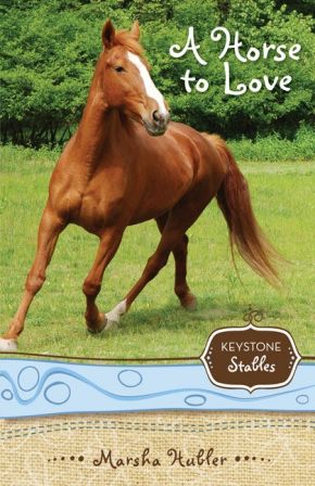 A Horse to Love (1) (Keystone Stables)