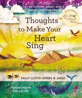 Thoughts to Make Your Heart Sing: 101 Devotions about God'€™s Great Love for You