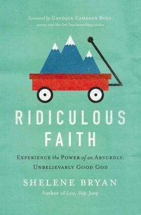 Ridiculous Faith: Experience the Power of an Absurdly, Unbelievably Good God *Scratch & Dent*