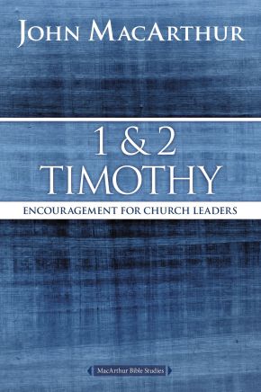 1 and 2 Timothy: Encouragement for Church Leaders (MacArthur Bible Studies) *Scratch & Dent*
