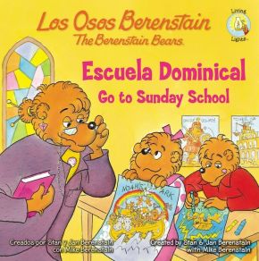 Los Osos Berenstain van a la escuela dominical / Go to Sunday School (Spanish Edition)