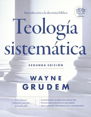 Teologia sistematica - Segunda edicion: Introduccion a la doctrina biblica (Spanish Edition) *Scratch & Dent*