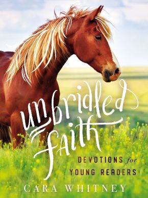 Unbridled Faith Devotions for Young Readers *Scratch & Dent*
