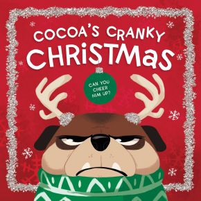 Cocoa's Cranky Christmas: A Silly, Interactive Story About a Grumpy Dog Finding Holiday Cheer (Cocoa Is Cranky) *Scratch & Dent*