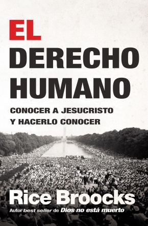 El derecho humano: Conocer a Jesucristo y hacerlo conocer (Spanish Edition)