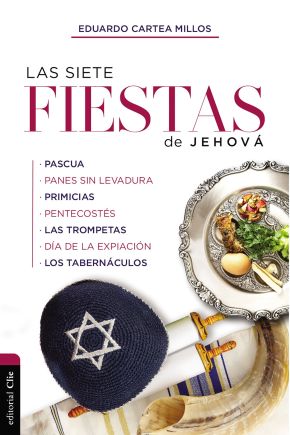 LAS SIETE FIESTAS DE JEHOVÃ (Spanish Edition)