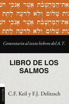 Comentario al texto hebreo del Antiguo Testamento - Salmos (Spanish Edition)