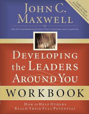 Developing the Leaders Around You: How to Help Others Reach Their Full Potential (Workbook edition)