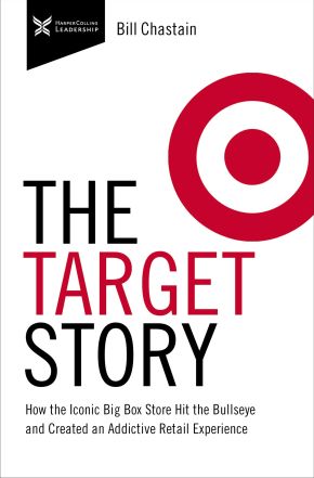 Target Story: How the Iconic Big Box Store Hit the Bullseye and Created an Addictive Retail Experience (The Business Storybook Series) *Scratch & Dent*