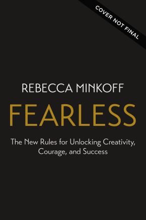 Fearless: The New Rules for Unlocking Creativity, Courage, and Success