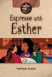 Espresso with Esther (Coffee Cup Bible Studies)