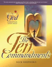 The Ten Commandments: The Heart of God for Every Person and Every Relationship (Following God Christian Living Series) *Scratch & Dent*