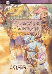 The Unraveling of Wentwater (The Gates of Heaven Series)