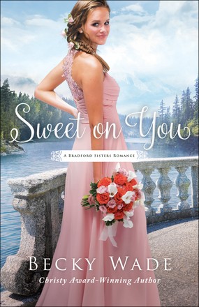 Sweet on You (A Bradford Sisters Romance)