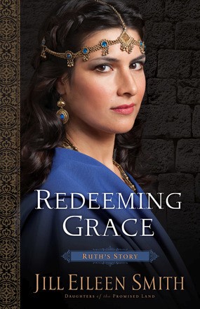 Redeeming Grace: Ruth's Story (Daughters of the Promised Land)