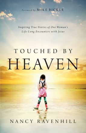 Touched by Heaven: Inspiring True Stories of One Woman's Lifelong Encounters with Jesus *Scratch & Dent*