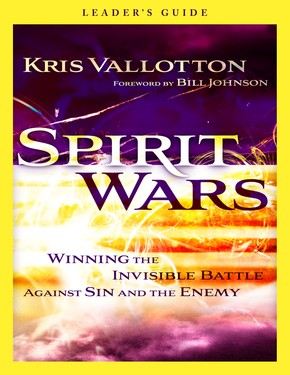 Spirit Wars Leader's Guide: Winning the Invisible Battle Against Sin and the Enemy